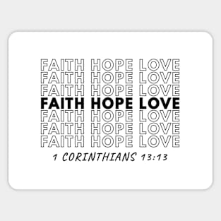Faith Hope Love - 1 Corinthians 13:13 Sticker